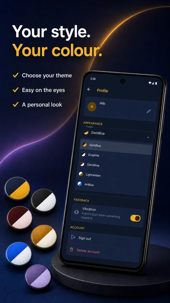 Profile screen with the app colour theme picker, a vibration toggle and the Sign out and Delete account buttons. Caption: your style, your colour.